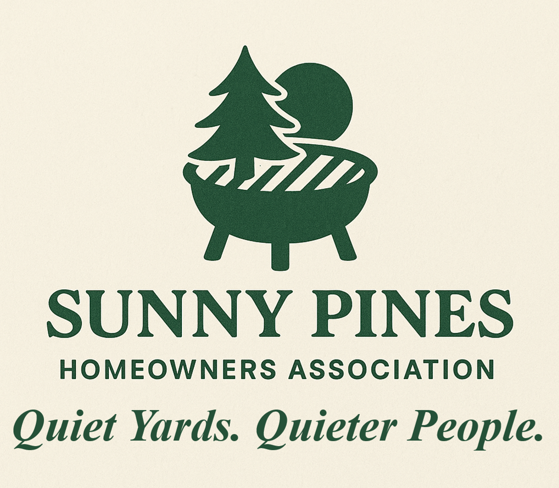 Sunny Pines HOA – Quiet Yards. Quieter People. Loud Opinions.